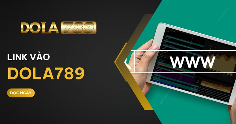 Lý do nên đăng nhập Dola789?