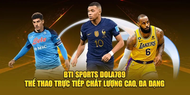 Sảnh cược thể thao Dola789